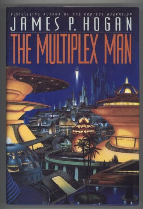 Book cover for "The Multiplex Man" by James P Hogan