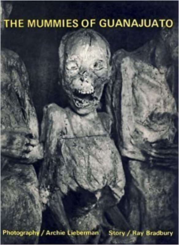 Book cover for "The Mummies of Guanajuato" by Ray Bradbury