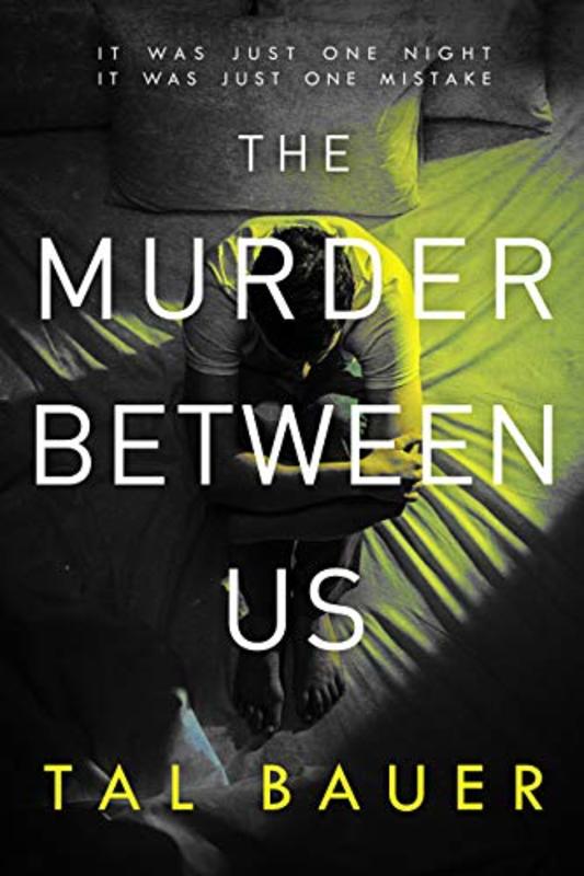 Book cover for "The Murder Between Us" by Tal Bauer