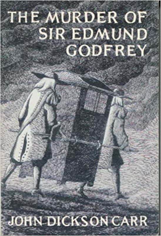 Book cover for "The Murder of Sir Edmund Godfrey" by John Dickson Carr