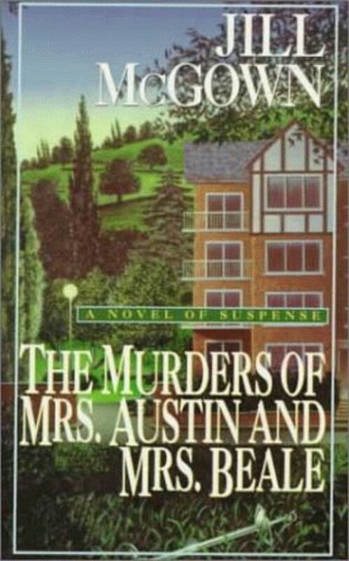 Book cover for "The Murders of Mrs. Austin and Mrs. Beale" by Jill McGown