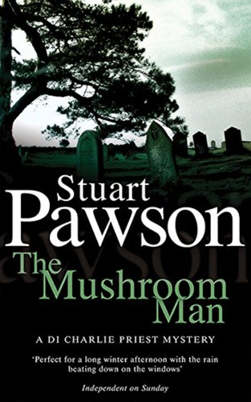 Book cover for "The Mushroom Man" by Stuart Pawson