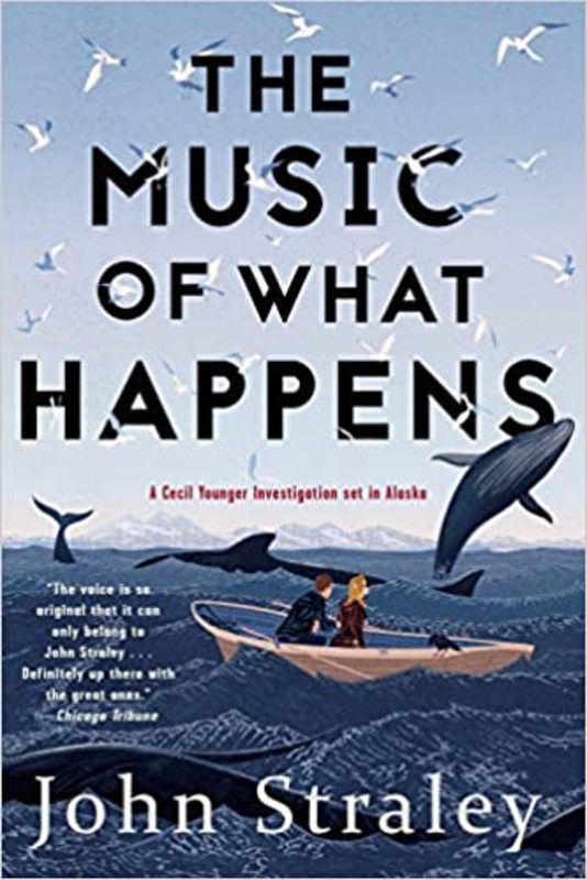 Book cover for "The Music of What Happens" by John Straley