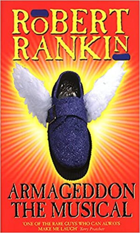 Book cover for "Armageddon: The Musical" by Robert Rankin