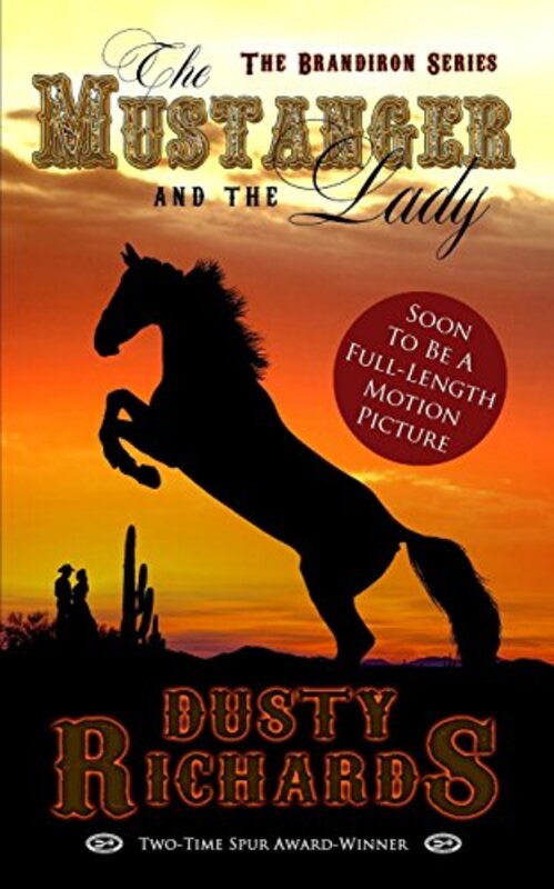Book cover for "The Mustanger and the Lady" by Dusty Richards