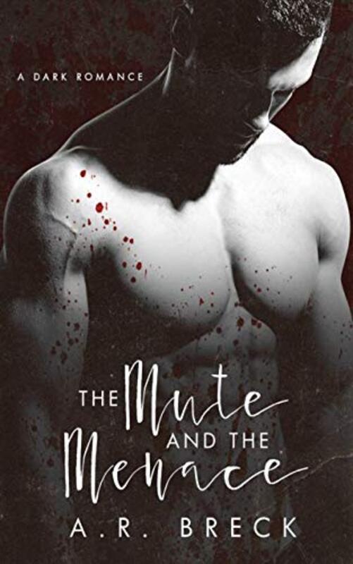 Book cover for "The Mute and the Menace" by AR Breck