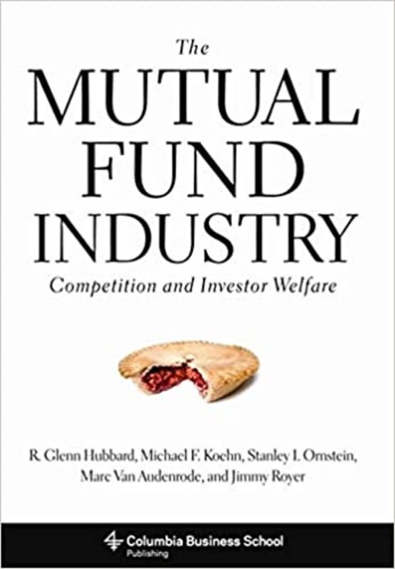 Book cover for "The Mutual Fund Industry" by R. Glenn Hubbard