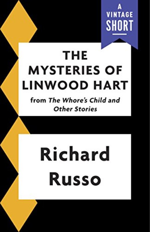 Book cover for "The Mysteries of Linwood Hart" by Richard Russo