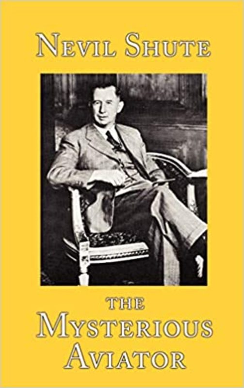 Book cover for "The Mysterious Aviator" by Nevil Shute