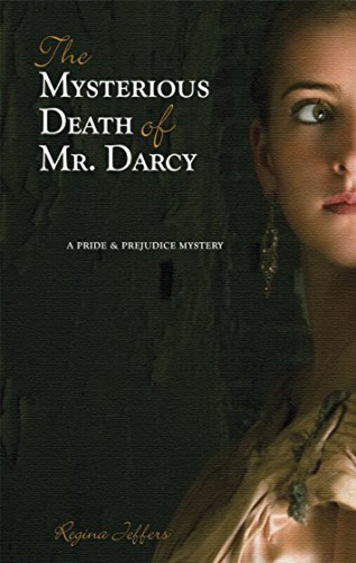 Book cover for "The Mysterious Death of Mr. Darcy" by Regina Jeffers