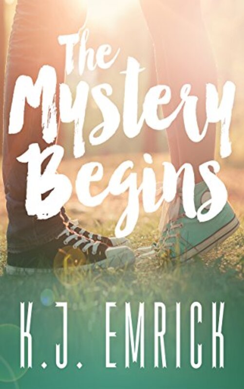 Book cover for "The Mystery Begins" by KJ Emrick