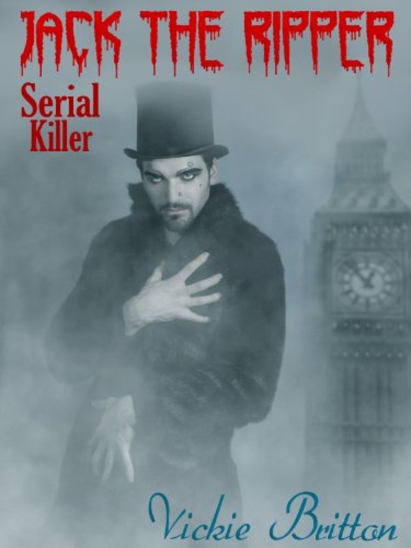 Book cover for "The Mystery Behind Jack the Ripper" by Vickie Britton