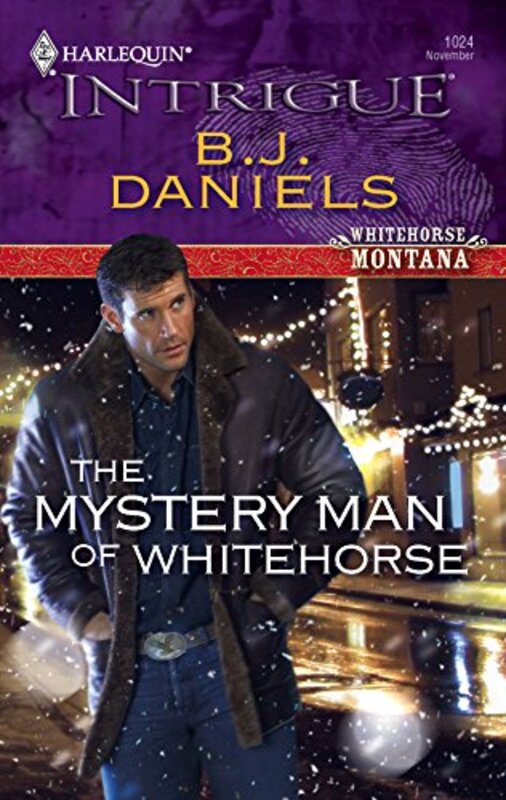 Book cover for "The Mystery Man of Whitehorse" by BJ Daniels