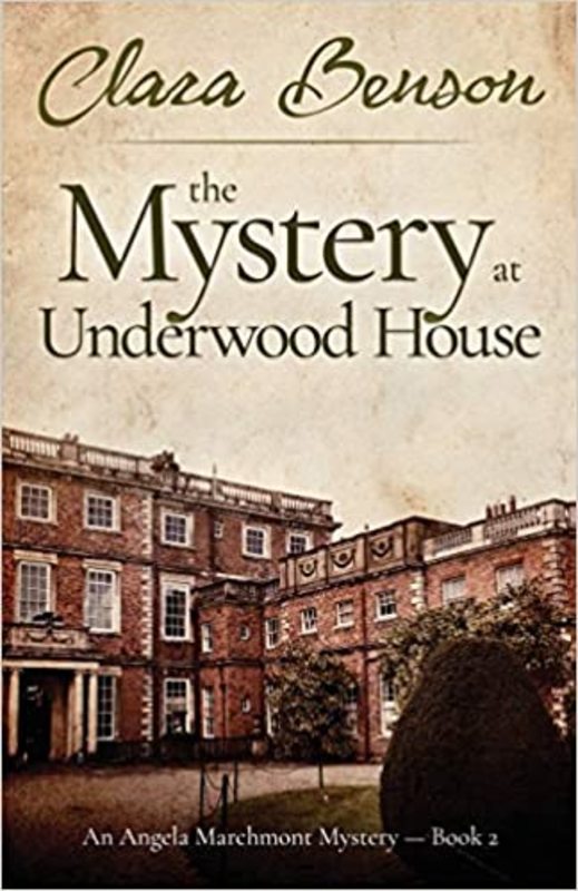 Book cover for "The Mystery at Underwood House" by Clara Benson
