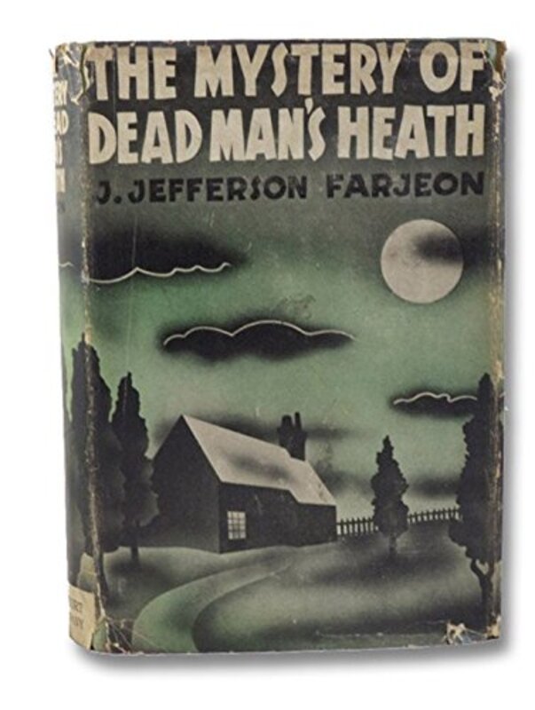 Book cover for "The Mystery of Dead Man's Heath / Dead Man's Heath" by Joseph Jefferson Farjeon