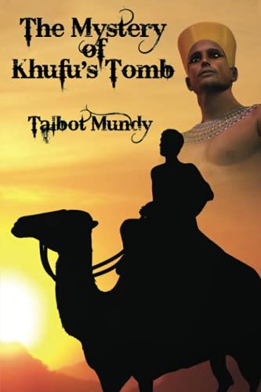 Book cover for "The Mystery of Khufu's Tomb" by Talbot Mundy