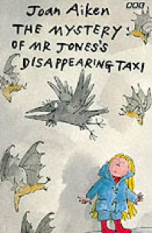 Book cover for "The Mystery of Mr. Jones's Disappearing Taxi" by Joan Aiken