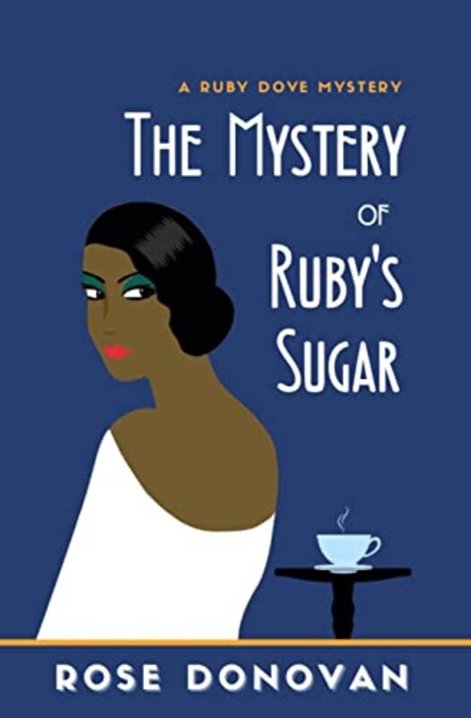 Book cover for "The Mystery of Ruby's Sugar" by Rose Donovan