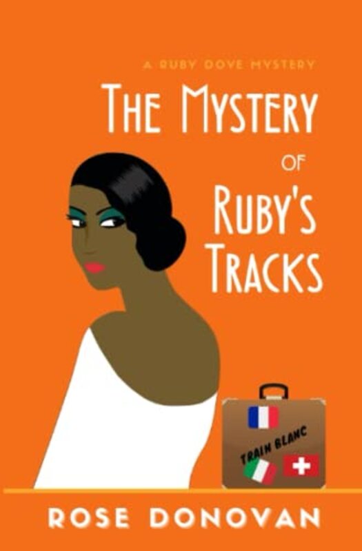 Book cover for "The Mystery of Ruby's Tracks" by Rose Donovan