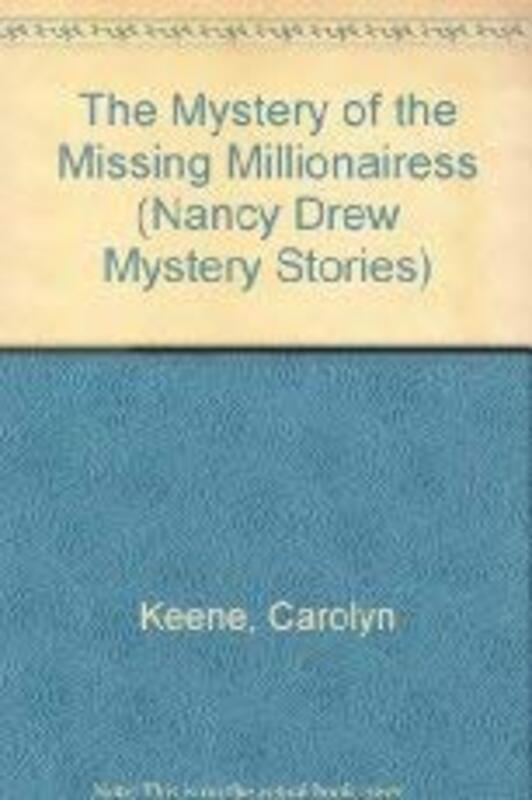 Book cover for "The Mystery of the Missing Millionairess" by Mildred A Wirt
