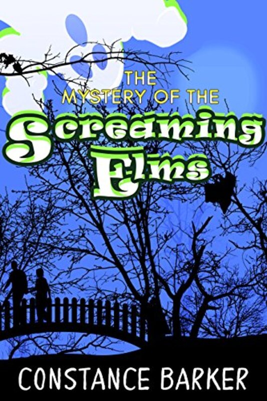 Book cover for "The Mystery of the Screaming Elms" by Constance Barker