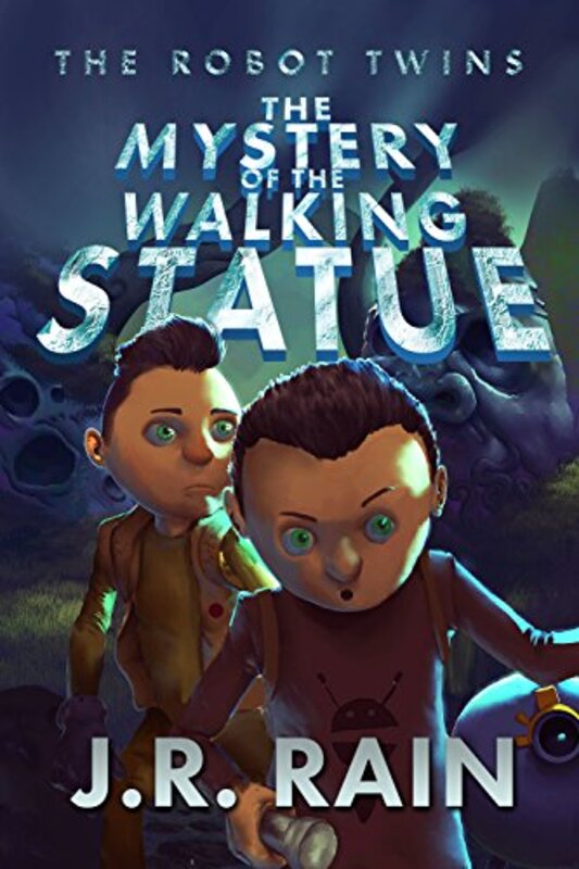 Book cover for "The Mystery of the Walking Statue" by J R Rain