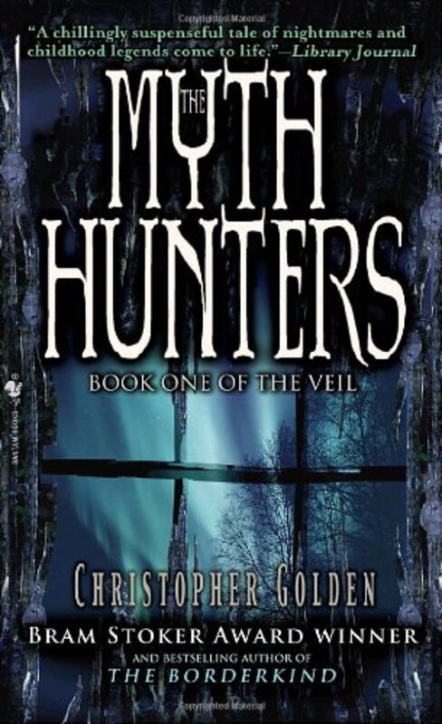 Book cover for "The Myth Hunters" by Christopher Golden