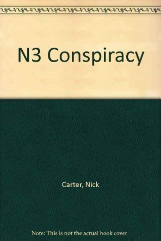 Book cover for "The N3 Conspiracy" by Nick Carter