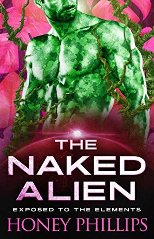 Book cover for "The Naked Alien" by Honey Phillips