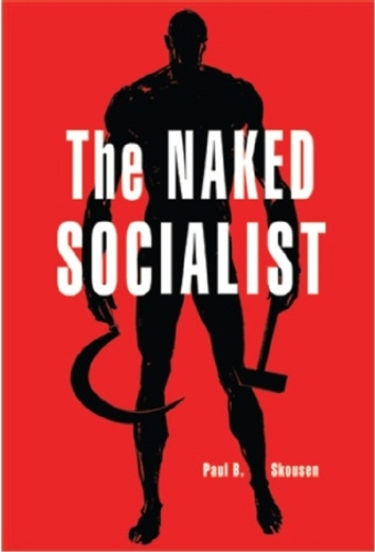 Book cover for "The Naked Socialist" by Paul B Skousen
