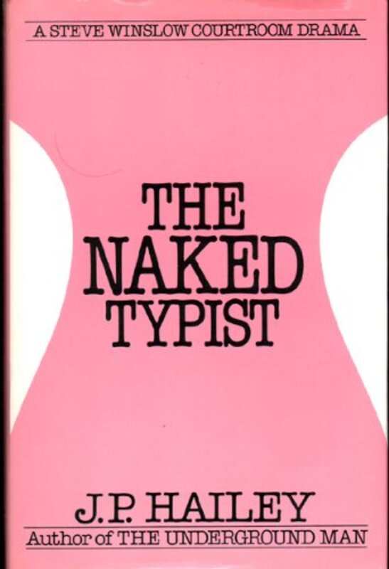 Book cover for "The Naked Typist" by JP Hailey