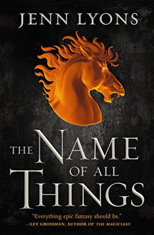 Book cover for "The Name of All Things" by Jenn Lyons