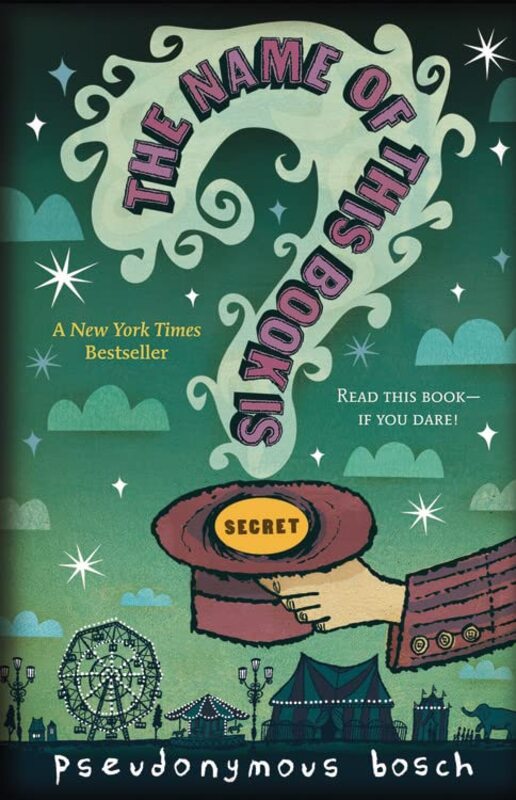 Book cover for "The Name of This Book is Secret" by Pseudonym Bosch