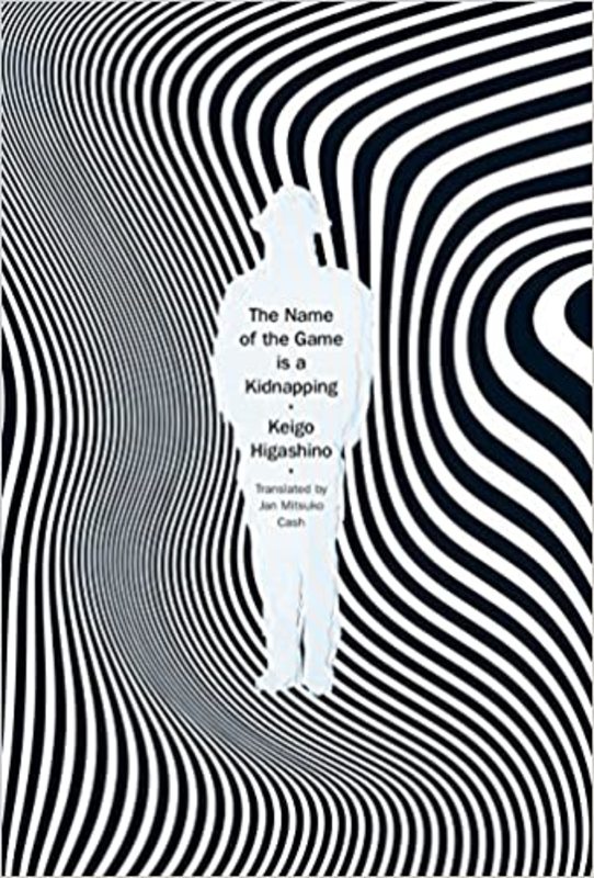 Book cover for "The Name of the Game is Kidnapping" by Keigo Higashino