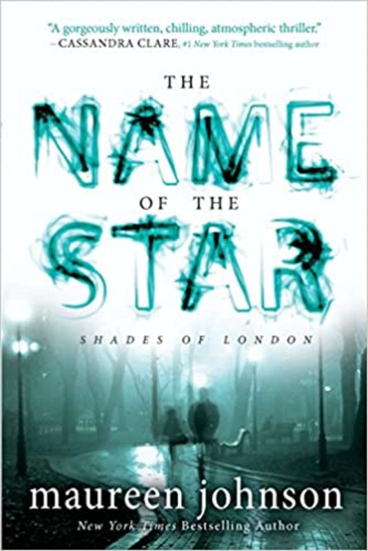Book cover for "The Name of the Star" by Maureen Johnson