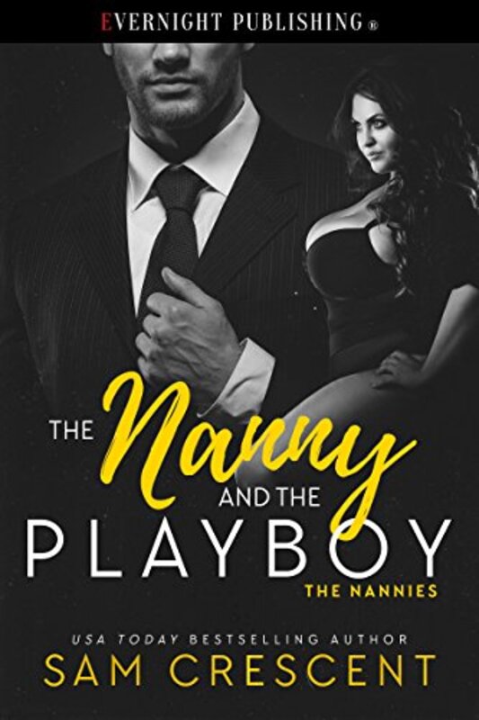 Book cover for "The Nanny and the Playboy" by Sam Crescent