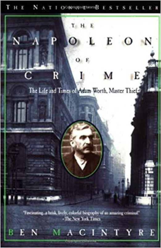 Book cover for "The Napoleon of Crime" by Ben Macintyre