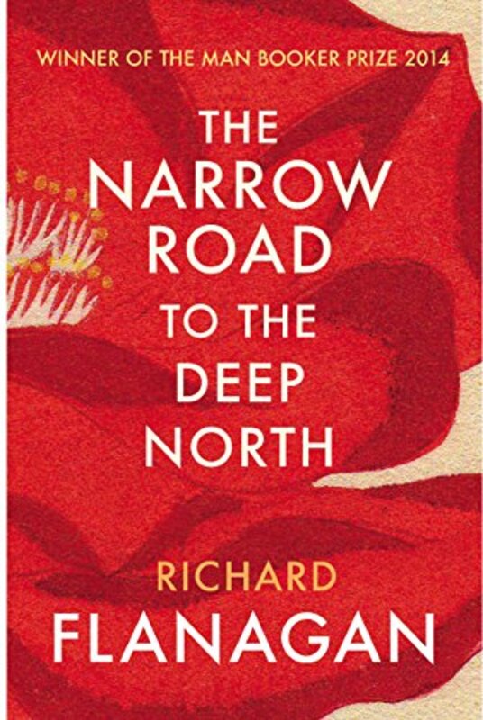 Book cover for "The Narrow Road to the Deep North" by Richard Flanagan
