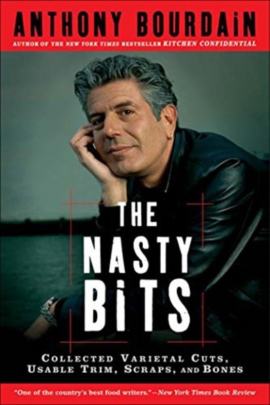 Book cover for "The Nasty Bits" by Anthony Bourdain
