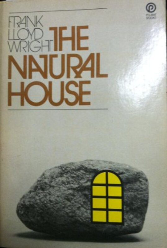 Book cover for "The Natural House" by Frank Lloyd Wright