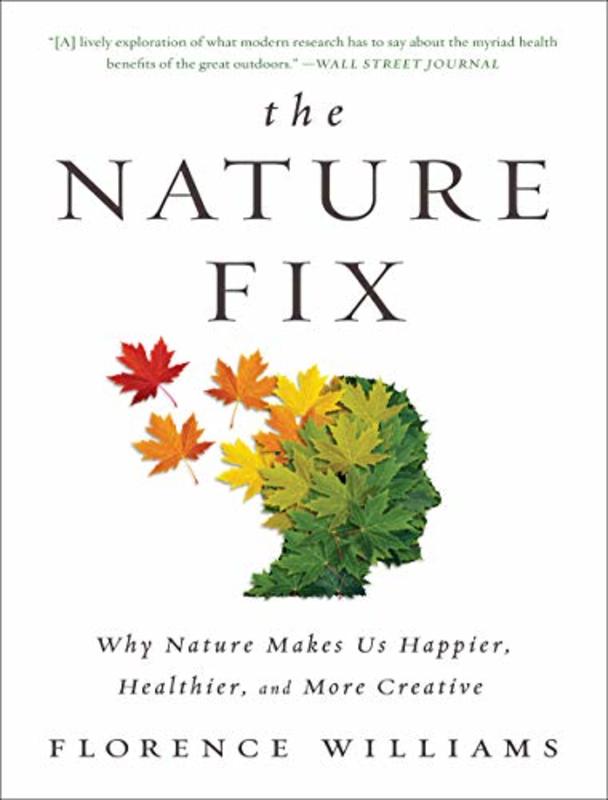 Book cover for "The Nature Fix" by Florence Williams