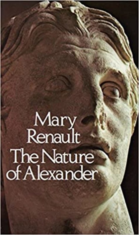 Book cover for "The Nature of Alexander" by Mary Renault