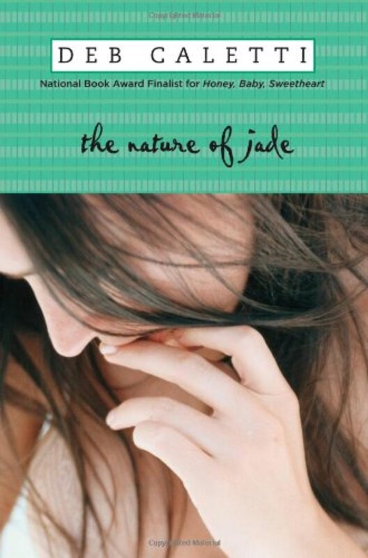 Book cover for "The Nature of Jade" by Deb Caletti