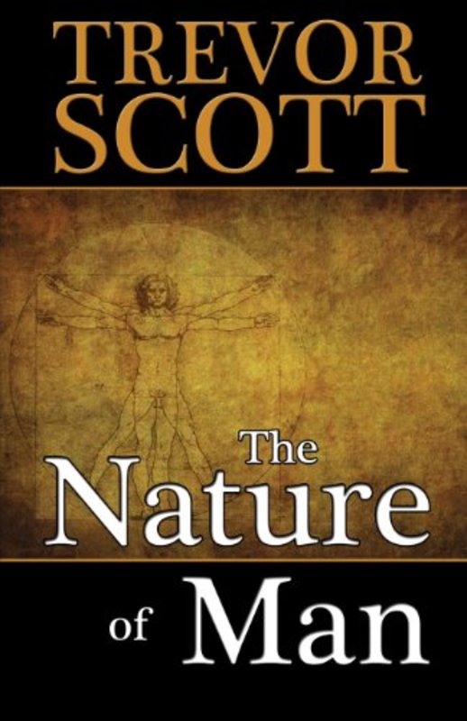 Book cover for "The Nature of Man" by Trevor Scott