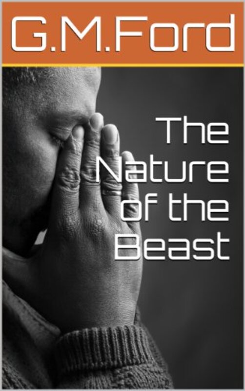 Book cover for "The Nature of the Beast" by GM Ford