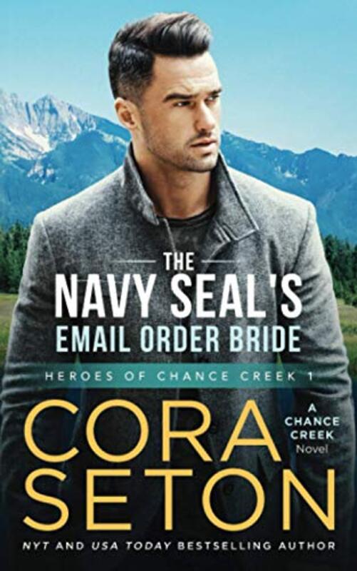 Book cover for "The Navy SEAL's E-Mail Order Bride" by Cora Seton