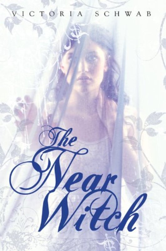 Book cover for "The Near Witch" by Victoria VE Schwab