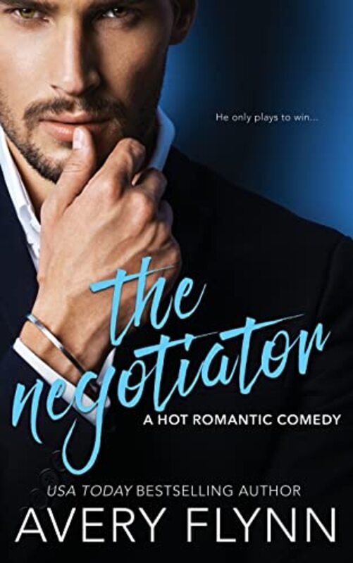 Book cover for "The Negotiator" by Avery Flynn