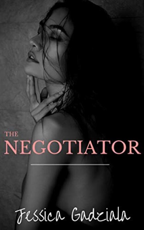 Book cover for "The Negotiator" by Jessica Gadziala