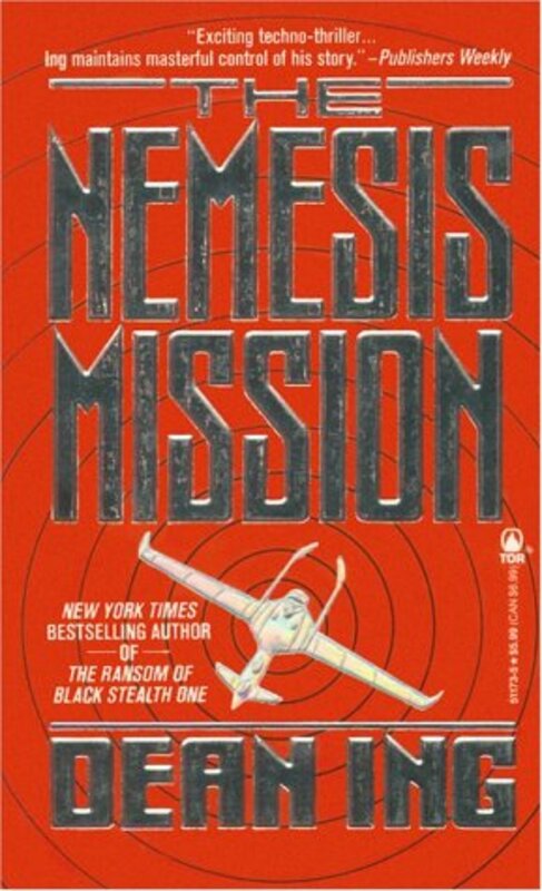 Book cover for "The Nemesis Mission" by Dean Ing